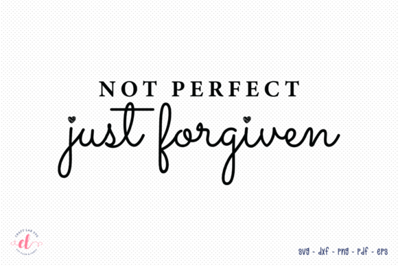 Not Perfect Just Forgiven: A Designer’s Review