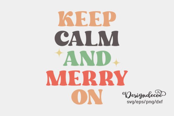 Review: Keep Calm and Merry on Retro Groovy SVG