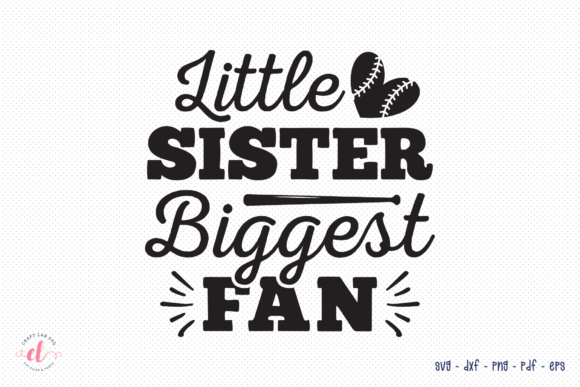 Review: Little Sister Biggest Fan Baseball SVG