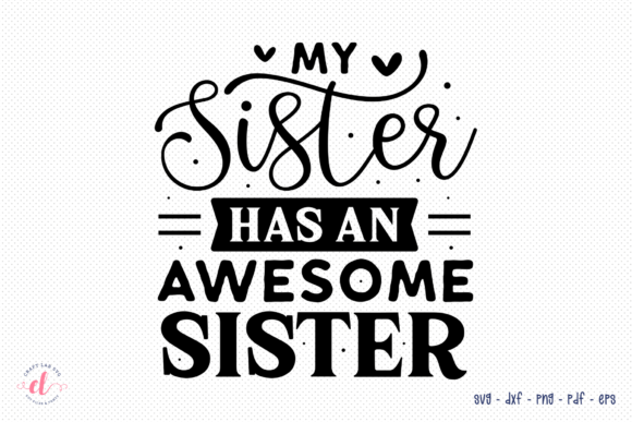 Review: My Sister Has an Awesome Sister SVG for Embroidery