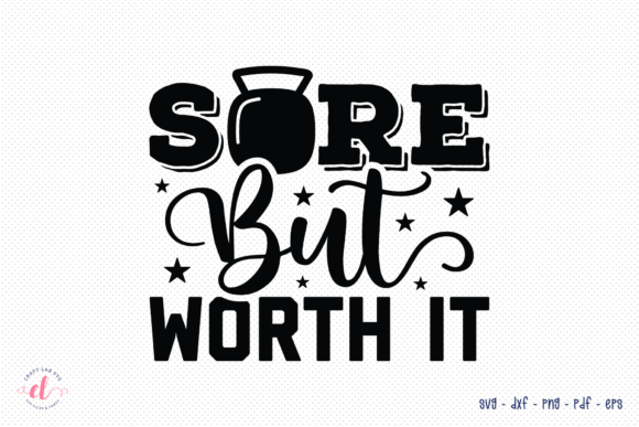 Review: Sore but Worth It Workout SVG for Embroidery