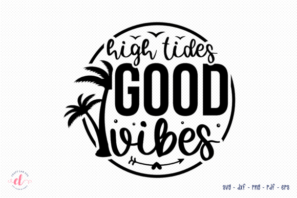 Reviewing High Tides Good Vibes SVG for Embroidery