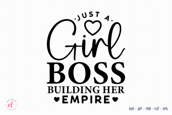 Reviewing Just a Girl Boss Building Her Empire SVG for Stitching