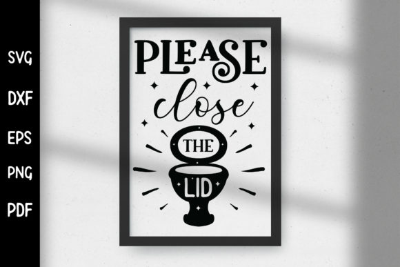 Reviewing Please Close the Lid, Funny Bathroom SVG for Embroidery