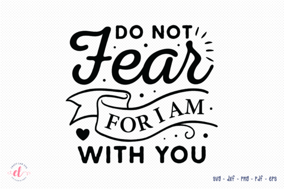 Reviewing the Do Not Fear Faith SVG for Embroidery