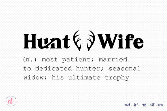 Reviewing the Hunt Wife SVG for Embroidery Projects