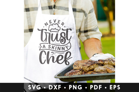 Reviewing the Never Trust a Skinny Chef SVG for Embroidery