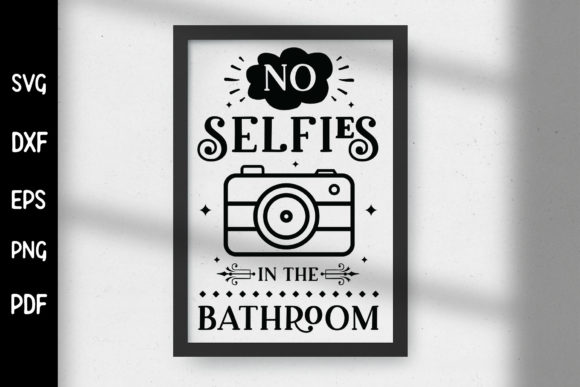 Reviewing the No Selfies in the Bathroom SVG for Embroidery